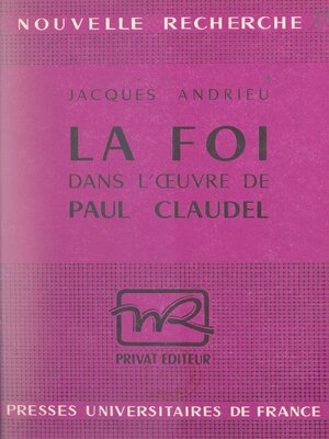 cover image of La foi dans l'œuvre de Paul Claudel
